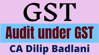 GST: Audit under GST : CA I CS I CMA I Professionals