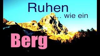 Ruhen wie ein Berg - geführte Meditation | Innere Ruhe & Gelassenheit | Achtsamkeit