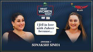 Sonakshi Sinha: "I said I love you to Zaheer within a week"| What Women Want | Kareena Kapoor Khan