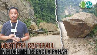 NH-29:  MASSIVE ROCKFALL AT PAGLA PAHAR OBSTRUCTS ENTIRE 2-LANE ROAD; NO CASUALTIES