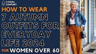 7 Autumn Outfits for Everyday Life of Women Over 60 | Fall Fashion Trends 2024