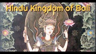 The Story of Bali, the Last Hindu Kingdom in Southeast Asia | Hinduism in Indonesia