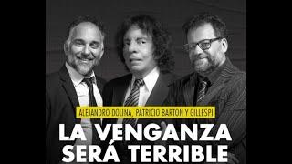 La Venganza Sera Terrible - 3 horas historias