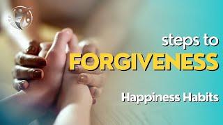 The Steps to Forgiveness - Happiness Habits - Pastor Honey Todd