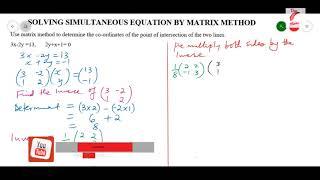 SOLVING SIMULTANEOUS EQUATIONS BY MATRIX METHOD