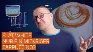 Flat White | Ein mickriger Cappuccino für mehr Geld?