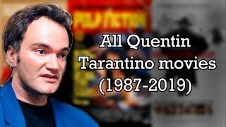 All Quentin Tarantino movies (1987-2019)