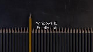 Module 6.2 - Windows 10 Enrollment