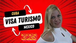 VISA de TURISMO para Mexico 2025 Cubanos