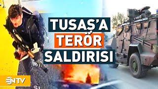 Ankara, TUSAŞ’ta Terör Saldırısı! 4 Şehit, 14 Yaralı  NTV #CANLI