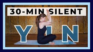 Yin Yoga Class 30-min Full-Body Deep Stretch with Minimum Cues || Silent Yin Yoga