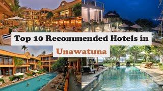 Top 10 Recommended Hotels In Unawatuna | Luxury Hotels In Unawatuna