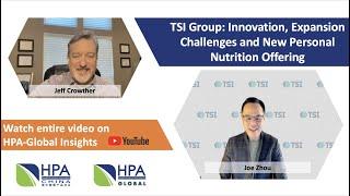 TSI Group  Innovation, Expansion, Challenges and New Personal Nutrition Offering