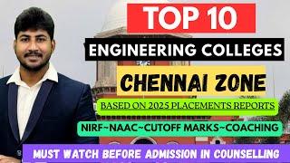 TOP 10 ENGINEERING COLLEGES OF CHENNAI ZONE|Based on PLACEMENTS & CUTOFF|TNEA-2025| DINESHPRABHU