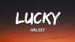 Halsey - Lucky (Lyrics)