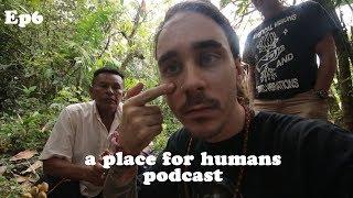 I'll Never Smoke DMT Again | A Place For Humans podcast w/ Dakota Wint #06 (IN COSTA RICA)