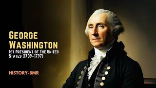 George Washington – 1st President of the United States (1789–1797)  Documentary