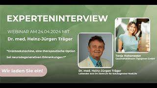 Webinar: Grünteekatechine und Neuroinflammation mit Dr. med. Heinz-Jürgen Träger