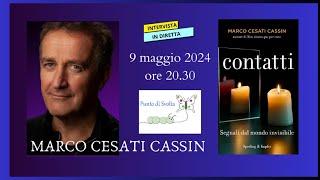 “CONTATTI”: INTERVISTA A MARCO CESATI CASSIN