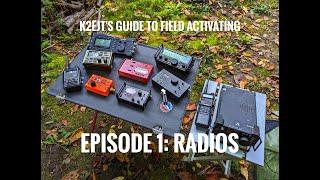 K2EJT's Guide to POTA / SOTA Field Activating Episode 1:  Radios