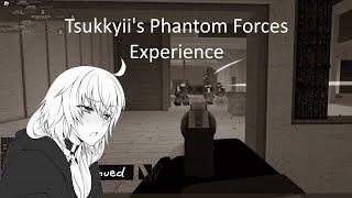 Tsukkyii Tries to Play - The Phantom Forces Experience