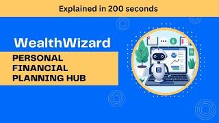 WealthWizard - Personal Financial Planning Hub - Explained in 200 seconds