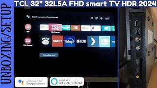 UNBOXING E PRIMA INSTALLAZIONE - Tv TCL 32L5A da 32 Pollici Full HD HDR 2024 