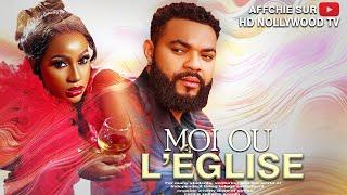 MOI OU L’ÉGLISE : Film Nigerian En Francais Complete/FrenchFilm247