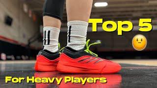 Top 5 Basketball Shoes for Heavy Players