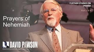 Prayer - Part 11 - Prayers of Nehemiah - David Pawson