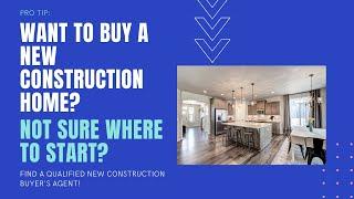 Want to buy a new construction home but not sure where to start?