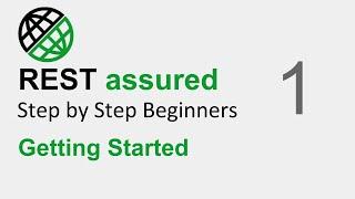 REST Assured API testing Beginner Tutorial | Part 1 - Getting Started