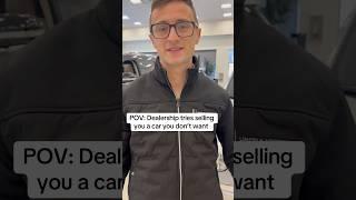 Dealership tries selling you a car you don’t want #carsalesman #cardealer #cardealership