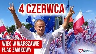 Donald Tusk Plac Zamkowy Warszawa / Wiec 4 Czerwca 2024 Rok / Wiec Donalda Tuska Plac Zamkowy / HD /