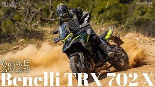 2025 Benelli TRK 702 X : A Rugged Adventure Motorcycle with Comfort and Versatility