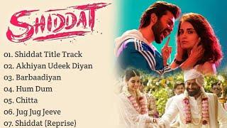 Shiddat- Full Album / Audio Jukebox/Sunny Kaushal, Radhika Madan, Mohit Raina,Diana Penty/Hindisongs