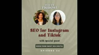 SEO for Instagram and TikTok with Seren from Sweet Sea Digital