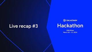 Live Update 3 | 2024 GALAthon | 24 hour Hackathon Event