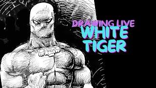 Drawing live - WHITE TIGER