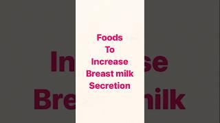 Breast milk increasing foods