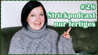 [Strickpodcast]  #28 Lysandesweater, Analogtuch, Clemsocks, Sophiescarf und Shoppingeskalation