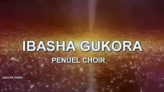 IBASHA GUKORA by PENUEL Choir EMLR/Cyarwa (official audio and lyrics)