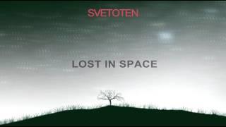 Svetoten -  Lost In Space (Single 2016)