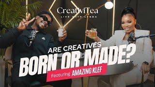 Are Creatives Born or Made? | Ft Popular Nigerian Photographer, Amazing Klef | CreativiTEA Ep. 5