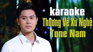 Karaoke | Thương về Xứ Nghệ Tone Nam Beat Chuẩn - Nguyễn Thành Viên