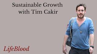 Sustainable Growth with Tim Cakir