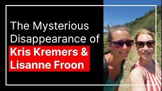 What Happened to Kris Kremers & Lisanne Froon? Panama’s Jungle Mystery