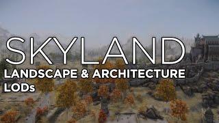 Skyland LODs 2.0 - Now Live