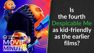 Is the fourth Despicable Me as kid-friendly as the earlier films? | Common Sense Movie Minute