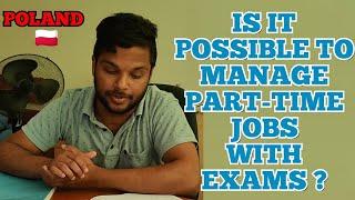 IS IT POSSIBLE TO MANAGE WORK LIFS AND UNIVERSITY LIFE TOGETHER ? | EXAMS | STUDENT | POLAND 